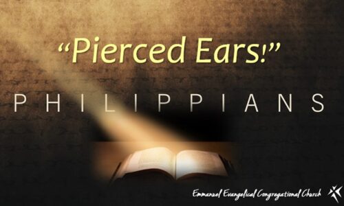 “Pierced Ears! – THE BONDSERVANT” (Philippians)