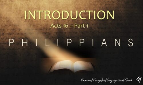Philippians Intro (Acts 16, pt1)