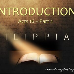 Philippians Intro (Acts 16, pt2)